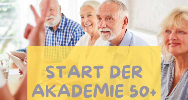 Start der Akademie 50+